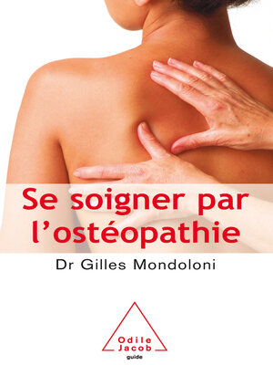 cover image of Se soigner par l'ostéopathie